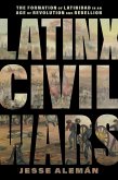 Latinx Civil Wars (eBook, ePUB)