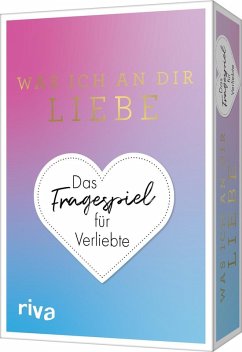 Cover Was ich an dir liebe? Das Fragespiel für Verliebte