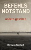 Befehlsnotstand anders gesehen Befehlsnotstand anders gesehen