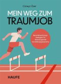 Mein Weg zum Traumjob