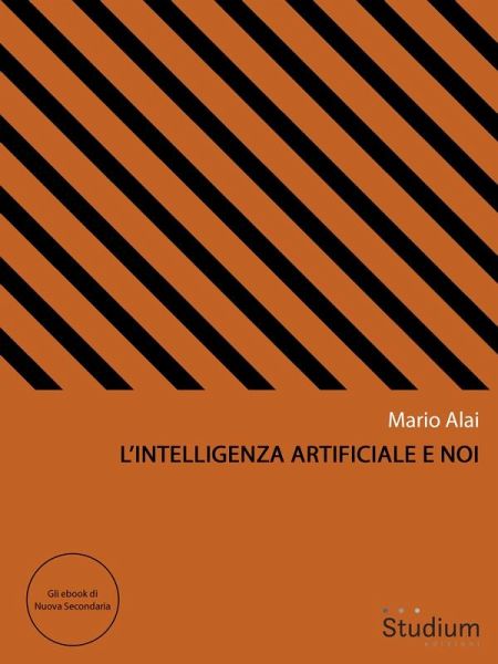 L'intelligenza artificiale e noi (eBook, ePUB) L'intelligenza artificiale e noi (eBook, ePUB)