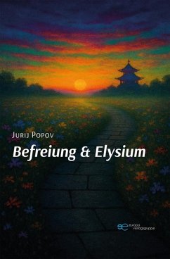 Befreiung & Elysium (eBook, ePUB) - Popov, Jurij
