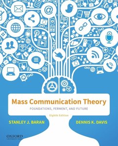 Mass Communication Theory - Baran, Stanley J.; Davis, Dennis K. Mass Communication Theory - Baran, Stanley J.; Davis, Dennis K.