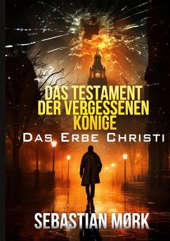 Das Testament der vergessenen Könige Das Testament der vergessenen Könige
