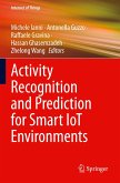 Activity Recognition and Prediction for Smart IoT Environments