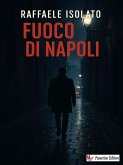 Fuoco di Napoli (eBook, ePUB)