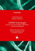 CRISPR Technologies - Advances in Genome Editing, Applications, and Ethical Implications