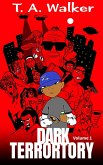 Dark Terrortory: Volume 1 (eBook, ePUB)