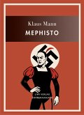 Klaus Mann: Mephisto. Vollständige Neuausgabe