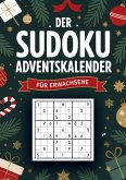 Sudoku Adventskalender für Erwachsene: 144 weihnachtliche Rätsel von leicht bis schwer - Entspannung & Rätselspaß im Advent