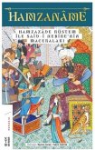 Hamzaname - Hamzazade Rüstem Ile Said-i Nebirenin Maceralari Hamzaname - Hamzazade Rüstem Ile Said-i Nebirenin Maceralari
