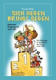 Sich Hegen bringt Segen