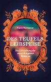 Des Teufels Leibspeise