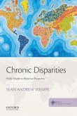 Chronic Disparities Chronic Disparities