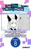 I Think I'll Cheat to Become a Spellsword in Another World #008 (eBook, ePUB)