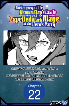 The Impregnable Demon King's Castle and the Expelled Black Mage of the Hero's Party #022 (eBook, ePUB) - Mitaka, Hozumi; Kaido, J.