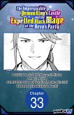 The Impregnable Demon King's Castle and the Expelled Black Mage of the Hero's Party #033 (eBook, ePUB)