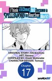 I Think I'll Cheat to Become a Spellsword in Another World #017 (eBook, ePUB)