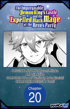 The Impregnable Demon King's Castle and the Expelled Black Mage of the Hero's Party #020 (eBook, ePUB) - Mitaka, Hozumi; Kaido, J.