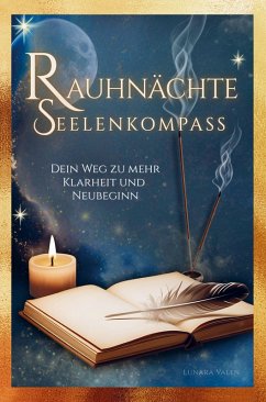 Cover Rauhnächte Seelenkompass - Dein Weg zu mehr Klarheit und Neubeginn