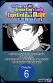 The Impregnable Demon King's Castle and the Expelled Black Mage of the Hero's Party #006 (eBook, ePUB)