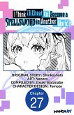 I Think I'll Cheat to Become a Spellsword in Another World #027 (eBook, ePUB)
