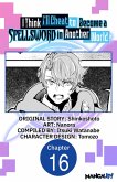 I Think I'll Cheat to Become a Spellsword in Another World #016 (eBook, ePUB)