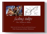 Fading Fading Tulips Fading Fading Tulips