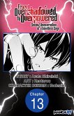 From Overshadowed to Overpowered: Second Reincarnation of a Talentless Sage #013 (eBook, ePUB)