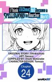 I Think I'll Cheat to Become a Spellsword in Another World #024 (eBook, ePUB)