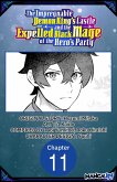 The Impregnable Demon King's Castle and the Expelled Black Mage of the Hero's Party #011 (eBook, ePUB)