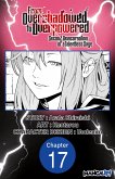 From Overshadowed to Overpowered: Second Reincarnation of a Talentless Sage #017 (eBook, ePUB)