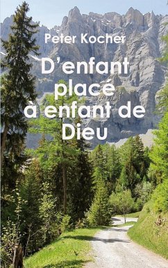 D'enfant placé à enfant de Dieu