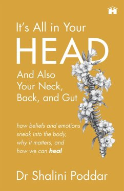Cover It's All in Your Head . . . and Also Your Neck, Back, and Gut (eBook, ePUB)