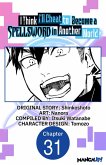 I Think I'll Cheat to Become a Spellsword in Another World #031 (eBook, ePUB)