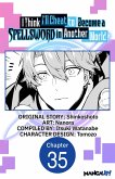 I Think I'll Cheat to Become a Spellsword in Another World #035 (eBook, ePUB)