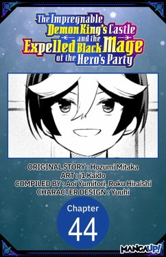The Impregnable Demon King's Castle and the Expelled Black Mage of the Hero's Party #044 (eBook, ePUB) - Mitaka, Hozumi; Kaido, J.