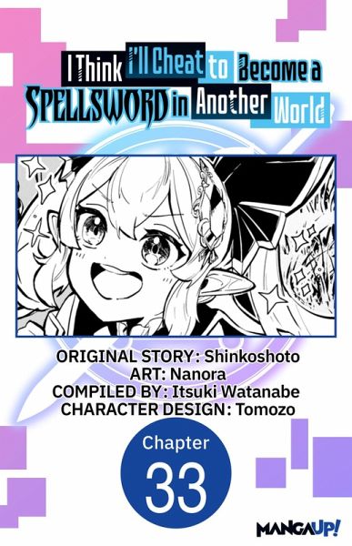 I Think I'll Cheat to Become a Spellsword in Another World #033 (eBook, ePUB) I Think I'll Cheat to Become a Spellsword in Another World #033 (eBook, ePUB)