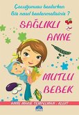 Saglikli Anne Mutlu Bebek