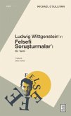 Ludwig Wittgensteinin Felsefi Sorusturmalari