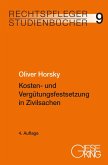 Kosten- und Vergütungsfestsetzung in Zivilsachen Kosten- und Vergütungsfestsetzung in Zivilsachen