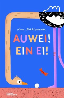 Auwei! Ein Ei! - Mühlemann, Lena