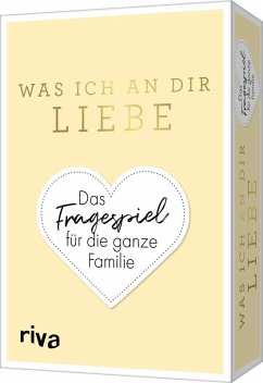 Cover Was ich an dir liebe - Das Fragespiel für die ganze Familie