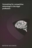 Innovating for competitive advantage in the legal profession