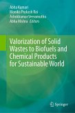 Valorization of Solid Wastes to Biofuels and Chemical Products for Sustainable World (eBook, PDF)