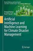 Artificial Intelligence and Machine Learning for Climate Disaster Management (eBook, PDF) Artificial Intelligence and Machine Learning for Climate Disaster Management (eBook, PDF)