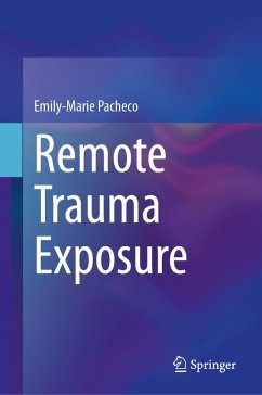 Remote Trauma Exposure (eBook, PDF) - Pacheco, Emily-Marie