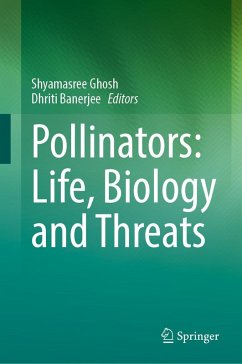 Pollinators: Life, Biology and Threats (eBook, PDF) Pollinators: Life, Biology and Threats (eBook, PDF)