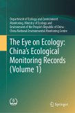 The Eye on Ecology: China's Ecological Monitoring Records (Volume 1) (eBook, PDF) The Eye on Ecology: China's Ecological Monitoring Records (Volume 1) (eBook, PDF)