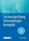Facharztprüfung Dermatologie kompakt (eBook, PDF)